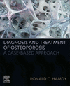 Diagnosis and Treatment of Osteoporosis:A Case-Based Approach '23