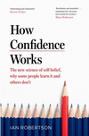 How Confidence Works hardcover 320 p. 79