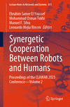 Synergetic Cooperation between Robots and Humans<Vol. 2> 1st ed. 2024(Lecture Notes in Networks and Systems Vol.811) P 24