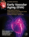 Early Vascular Aging (EVA):New Directions in Cardiovascular Protection, 2nd ed. '24