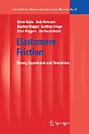 Elastomere Friction 2011st ed.(Lecture Notes in Applied and Computational Mechanics Vol.51) H VII, 251 p. 11