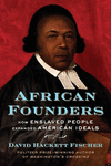 African Founders:How Enslaved People Expanded American Ideals '22