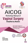 AICOG Workshop Manual of Vaginal Surgery P 86 p. 22