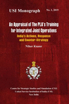 An Appraisal of the Pla's Training for Integrated Joint Operations: India's Actions, Response and Counter-Strategy P 88 p. 19