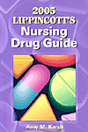 2005 Lippincott's Nursing Drug Guide.　paper　1488 p.