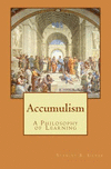 Accumulism: A Philosophy of Learning P 126 p. 16