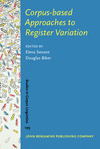 Corpus-based Approaches to Register Variation(Studies in Corpus Linguistics 103) hardcover xi, 341 p. 21