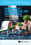 Handbook Of Environmental And Green Finance (Transformations In Banking, Finance And Regulation, Vol. 11)