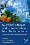 Microbial Vitamins and Carotenoids in Food Biotechnology:Novel Source and Potential Applications '24