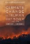 Climate Change in Human History: Prehistory to the Present 2nd ed. P 336 p. 22