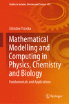 Mathematical Modelling and Computing in Physics, Chemistry and Biology 1st ed. 2023(Studies in Systems, Decision and Control Vol