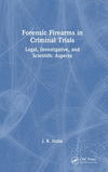 Forensic Firearms in Criminal Trials: Legal, Investigative, and Scientific Aspects H 130 p. 24
