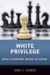 White Privilege:What Everyone Needs to Know® (What Everyone Needs to Know) '24