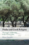 Pindar and Greek Religion:Theologies of Mortality in the Victory Odes '24