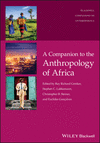 A Companion to the Anthropology of Africa (Wiley Blackwell Companions to Anthropology) '22