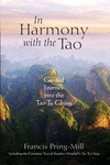 In Harmony with the Tao: A Guided Journey into the Tao Te Ching P 268 p.