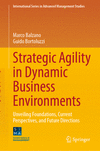 Strategic Agility in Dynamic Business Environments 2024th ed.(International Series in Advanced Management Studies) H 24