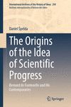 The Origins of the Idea of Scientific Progress 2024th ed.(International Archives of the History of Ideas Archives internationale