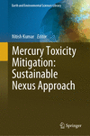 Mercury Toxicity Mitigation:Sustainable Nexus Approach (Earth and Environmental Sciences Library) '24