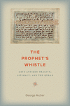 The Prophet's Whistle: Late Antique Orality, Literacy, and the Quran P 182 p. 24