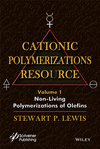 Cationic Polymerizations Guide. Vol 1 Non-living Polymerization of Olefins (Polymer Science and Plastics Engineering, Vol.1)