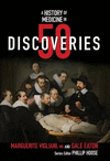A History of Medicine in 50 Discoveries(History in 50 0) H 288 p. 17