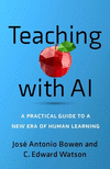 Teaching with AI – A Practical Guide to a New Era of Human Learning P 280 p. 24