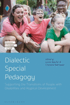 Dialectic Special Pedagogy: Supporting the Transitions of People with Disabilities and Atypical Development(Transitions in Child