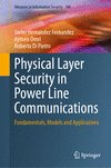Physical Layer Security in Power Line Communications 1st ed. 2024(Advances in Information Security Vol.108) H 24
