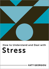 How to Understand and Deal with Stress P 128 p. 24