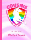 2019 - 2020 Daily Planner: Cousin Unicorn Rainbow Cover January 19 - December 19 Journal Planner Plan Days, Set Goals & Get Thin