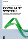 Compliant systems:Mechanics of elastically deformable mechanisms, actuators and sensors '19