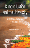 Climate Justice and the University – Shaping a Hopeful Future for All H 320 p. 24