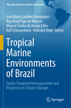 Tropical Marine Environments of Brazil (The Latin American Studies Book Series)