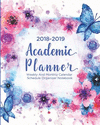 2018-2019 Academic Planner: Weekly and Monthly Calendar Schedule Organizer Notebook(October 2018 - December 2019 and Blue Floral