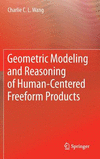 Geometric Modeling and Reasoning of Human-Centered Freeform Products 2013rd ed. H 248 p. 12