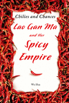 Chilies and Chances: Lao Gan Ma and Her Spicy Empire H 232 p. 24