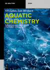 Aquatic Chemistry:for Water and Wastewater Treatment Applications (De Gruyter Textbook) '19