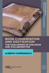 Book Conservation and Digitization – The Challenges of Dialogue and Collaboration H 316 p. 20