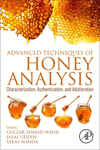 Advanced Techniques of Honey Analysis:Characterization, Authentication, and Adulteration '24