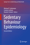 Sedentary Behaviour Epidemiology, 2nd ed. (Springer Series on Epidemiology and Public Health) '23