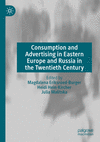Consumption and Advertising in Eastern Europe and Russia in the Twentieth Century '24