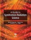A Guide to Synchrotron Radiation Science H 394 p. 16