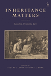 Inheritance Matters: Kinship, Property, Law P 400 p. 25