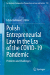 Polish Entrepreneurial Law in the Era of the COVID-19 Pandemic:Problems and Challenges '24