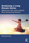 Analyzing a Long Dream Series: What Can We Learn About How Dreaming Works? P 264 p. 24