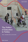 The Politics of Education in Turkey:Islam, Neoliberalism and Gender (Contemporary Turkey) '25