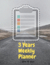 3 Years Weekly Planner - 2019 to 2021: Organizer and Scheduler to Help You Plan Ahead in Time - 157 Pages Having a Template with