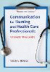 Communication for Nursing and Healthcare Professionals P 300 p. 23