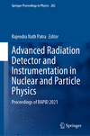 Advanced Radiation Detector and Instrumentation in Nuclear and Particle Physics (Springer Proceedings in Physics, Vol. 282)